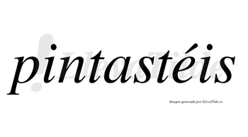 Pintastéis lleva tilde con vocal tónica en la «e»