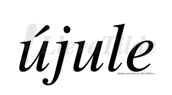 Újule  lleva tilde con vocal tónica en la primera «u»