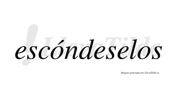 Escóndeselos lleva tilde con vocal tónica en la primera «o»