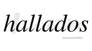 Hallados no lleva tilde con vocal tónica en la segunda «a»
