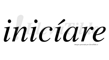 Inicíare lleva tilde con vocal tónica en la tercera «i»