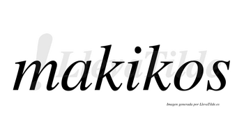 Makikos no lleva tilde con vocal tónica en la «i»