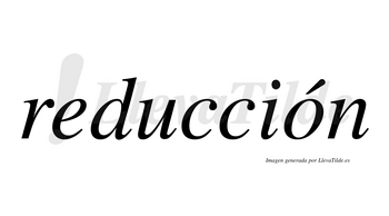 Reducción  lleva tilde con vocal tónica en la «o»