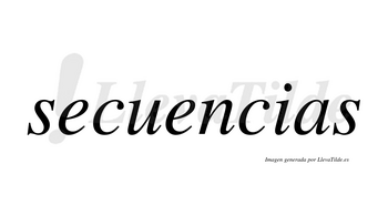 Secuencias  no lleva tilde con vocal tónica en la segunda «e»