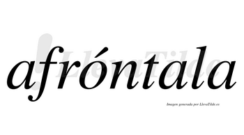 Afróntala  lleva tilde con vocal tónica en la «o»