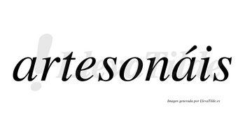 Artesonáis  lleva tilde con vocal tónica en la segunda «a»