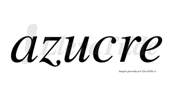 Azucre  no lleva tilde con vocal tónica en la «u»