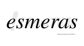 Esmeras no lleva tilde con vocal tónica en la segunda «e»