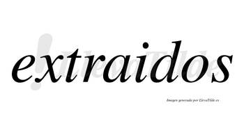 Extraidos no lleva tilde con vocal tónica en la «a»