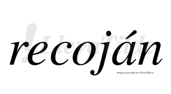 ¿Lleva tilde recoján? | LlevaTilde.es