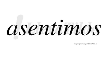 Asentimos no lleva tilde con vocal tónica en la «i»