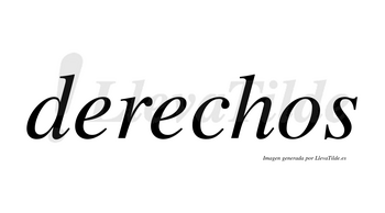 Derechos  no lleva tilde con vocal tónica en la segunda «e»