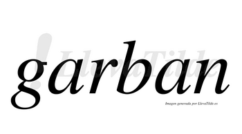 Garban  no lleva tilde con vocal tónica en la primera «a»
