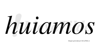 Huiamos no lleva tilde con vocal tónica en la «a»