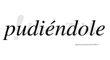 Pudiéndole  lleva tilde con vocal tónica en la primera «e»