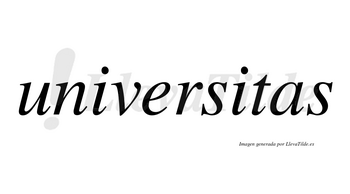 Universitas no lleva tilde con vocal tónica en la segunda «i»