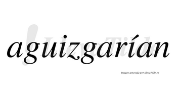Aguizgarían  lleva tilde con vocal tónica en la segunda «i»