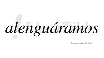 Alenguáramos  lleva tilde con vocal tónica en la segunda «a»