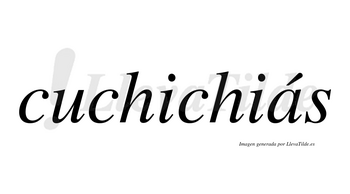 Cuchichiás  lleva tilde con vocal tónica en la «a»