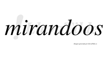 Mirandoos no lleva tilde con vocal tónica en la primera «o»