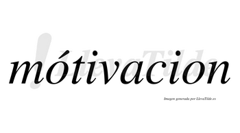 Mótivacion  lleva tilde con vocal tónica en la primera «o»