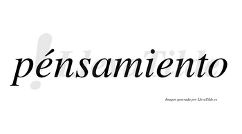 Pénsamiento lleva tilde con vocal tónica en la primera «e»