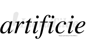 Artificie no lleva tilde con vocal tónica en la segunda «i»