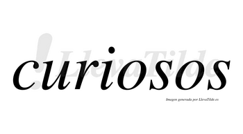 Curiosos  no lleva tilde con vocal tónica en la primera «o»