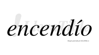 Encendío lleva tilde con vocal tónica en la «i»