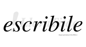 Escribile  no lleva tilde con vocal tónica en la segunda «i»