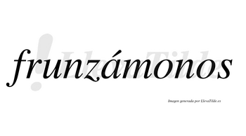 Frunzámonos  lleva tilde con vocal tónica en la «a»