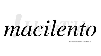 Macilento no lleva tilde con vocal tónica en la «e»