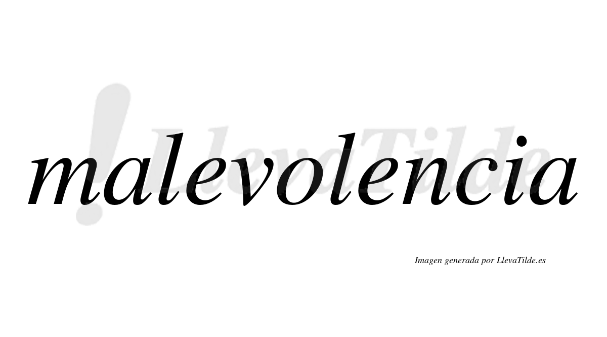 ¿Lleva tilde malevolencia? | LlevaTilde.es