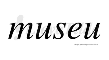 Museu  no lleva tilde con vocal tónica en la primera «u»