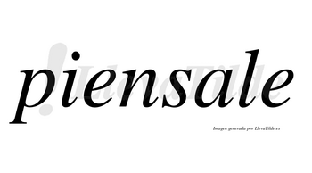 Piensale no lleva tilde con vocal tónica en la «a»