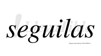 Seguilas  no lleva tilde con vocal tónica en la «i»