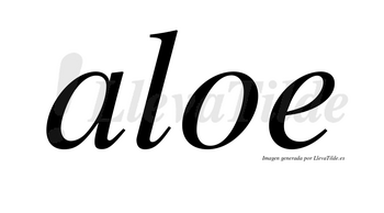 Aloe no lleva tilde con vocal tónica en la «o»