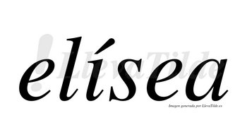 Elísea  lleva tilde con vocal tónica en la «i»