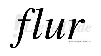 Flur no lleva tilde con vocal tónica en la «u»