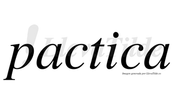 Pactica no lleva tilde con vocal tónica en la «i»