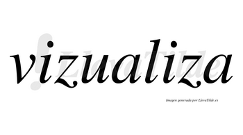 Vizualiza no lleva tilde con vocal tónica en la segunda «i»