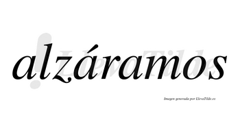 Alzáramos  lleva tilde con vocal tónica en la segunda «a»