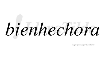 Bienhechora  no lleva tilde con vocal tónica en la «o»