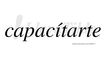 Capacítarte  lleva tilde con vocal tónica en la «i»