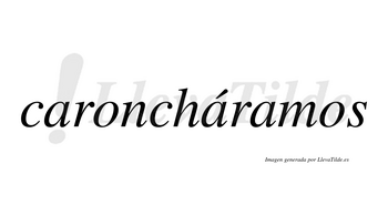 Caroncháramos  lleva tilde con vocal tónica en la segunda «a»