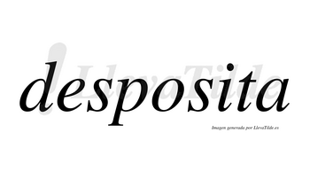 Desposita no lleva tilde con vocal tónica en la «i»