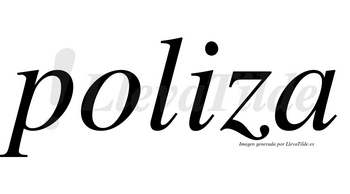 Poliza no lleva tilde con vocal tónica en la «i»