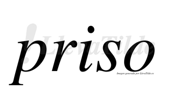 Priso  no lleva tilde con vocal tónica en la «i»
