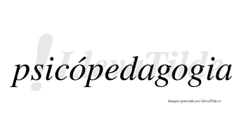 Psicópedagogia lleva tilde con vocal tónica en la primera «o»