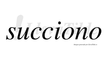 Succiono  no lleva tilde con vocal tónica en la primera «o»